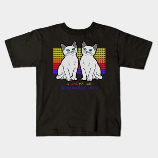 I Love My Two Russian Blue Cats Kids T-Shirt